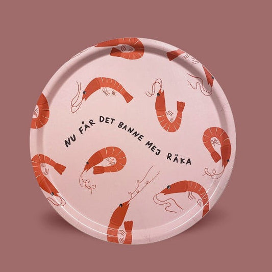 Tray - Nu får det banne mig räka